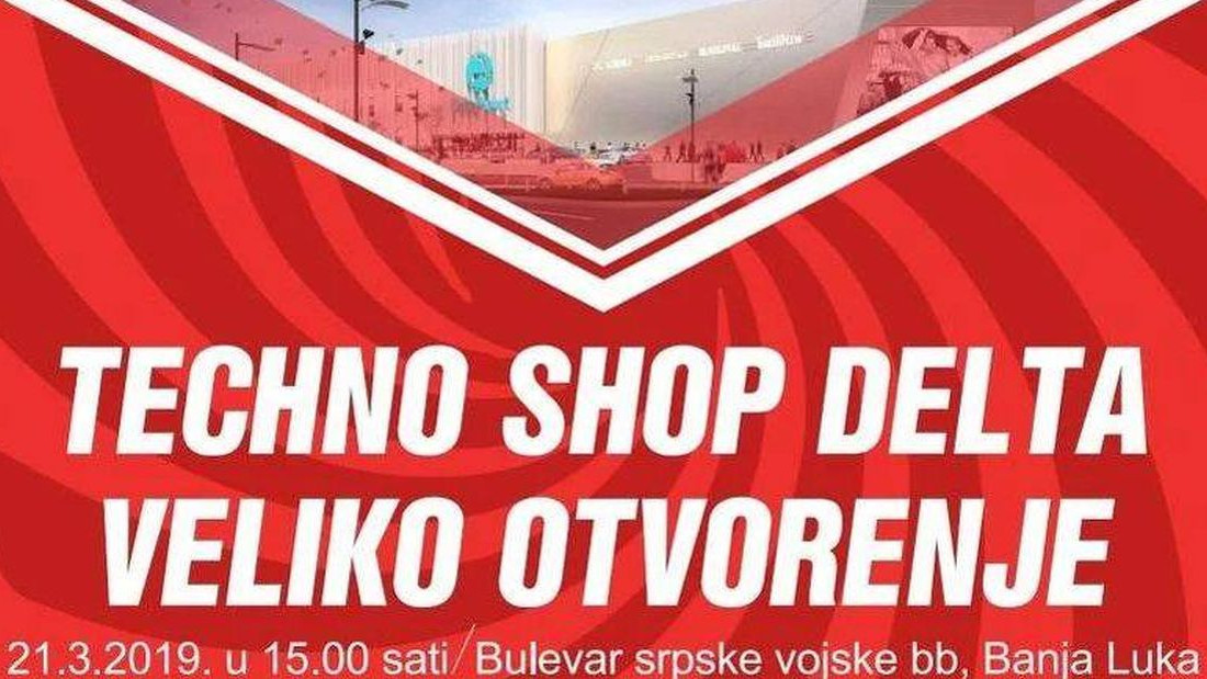 Još samo jedan dan do otvorenja Techno Shopa u Delta Planet centru u Banjoj Luci Još samo jedan dan do otvorenja Techno Shopa u Delta Planet centru u Banjoj Luci
