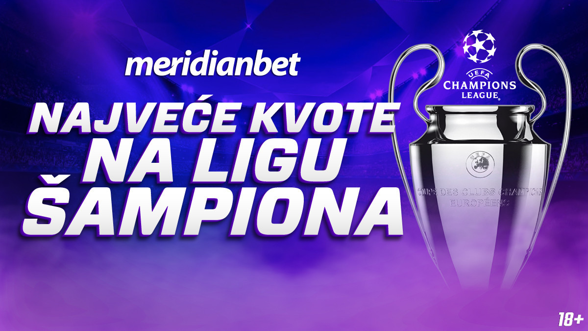 KLADIONICA MERIDIAN – najveće kvote na planeti za LŠ: CHELSEA 1.70, BAYERN 1.75, ATALANTA 1.90!