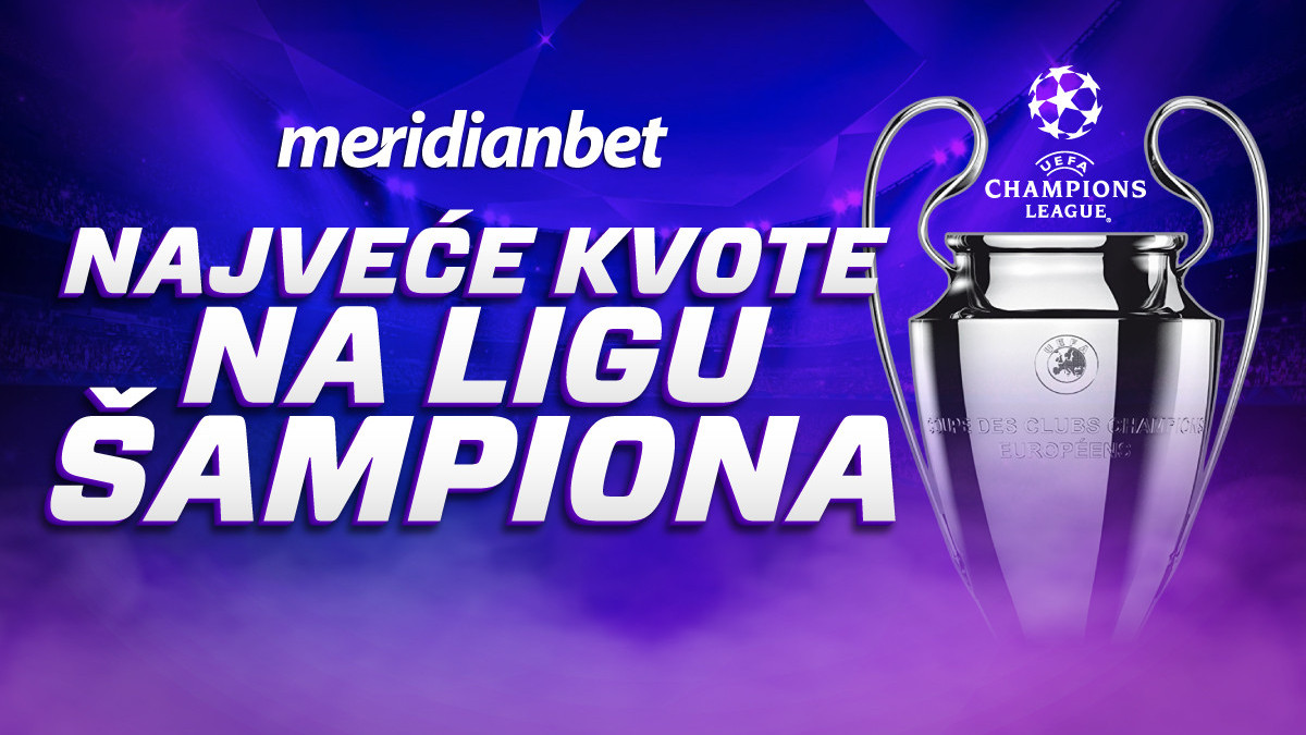 Kladionica Meridian: Najveće kvote za LŠ i Ligu Evrope – Real Madrid 2.75, Porto 2.20!