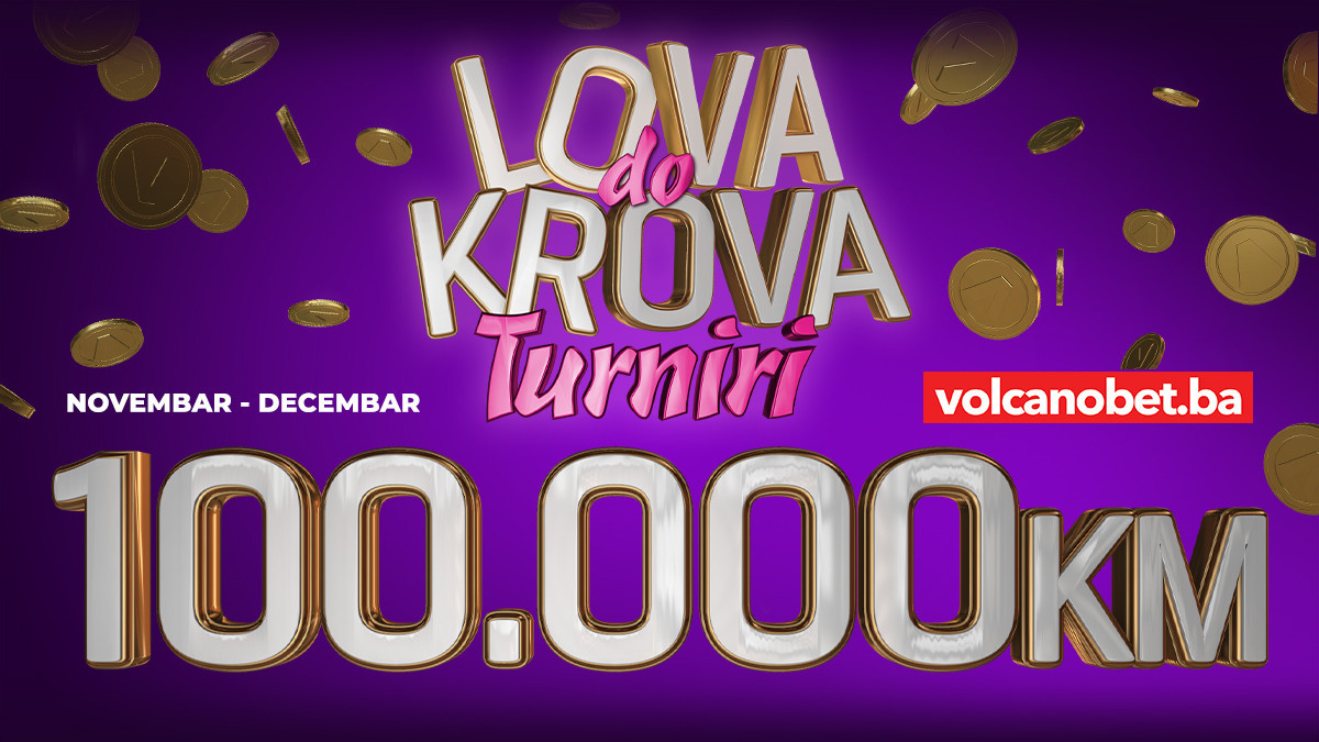 “Lova do krova” turniri donose 100.000KM samo za igrače Volcanobet.ba