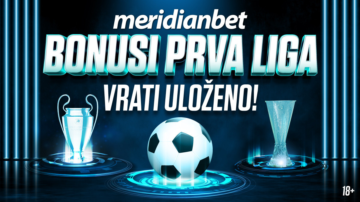 Bonusi prva liga: U Meridianu unovči svaki promašaj