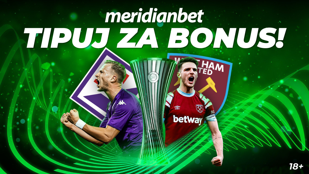 Meridian: Tipuj na finale Lige konferencija i zgrabi bonus