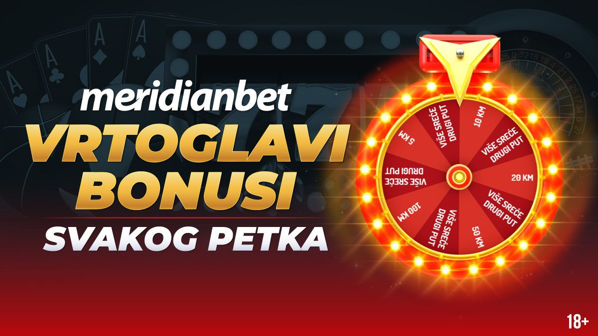 Točak sreće u Meridianu: Svakog petka osvoji vrhunske bonuse