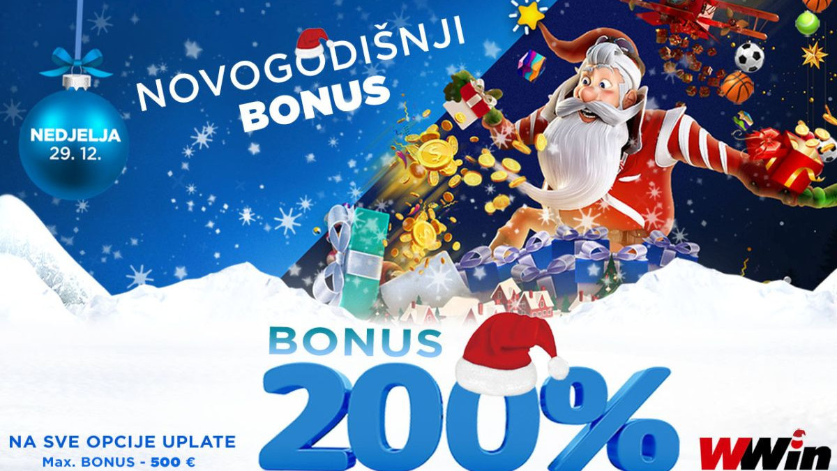 Novogodišnji BONUS 200%– Wwin - DANAS